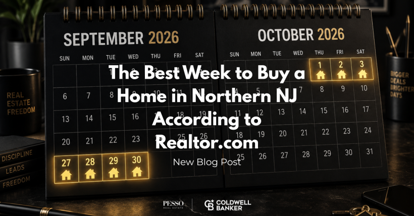 The best week to buy a home in Livingston, Millburn, Short Hills, Summit, NJ and the surrounding towns